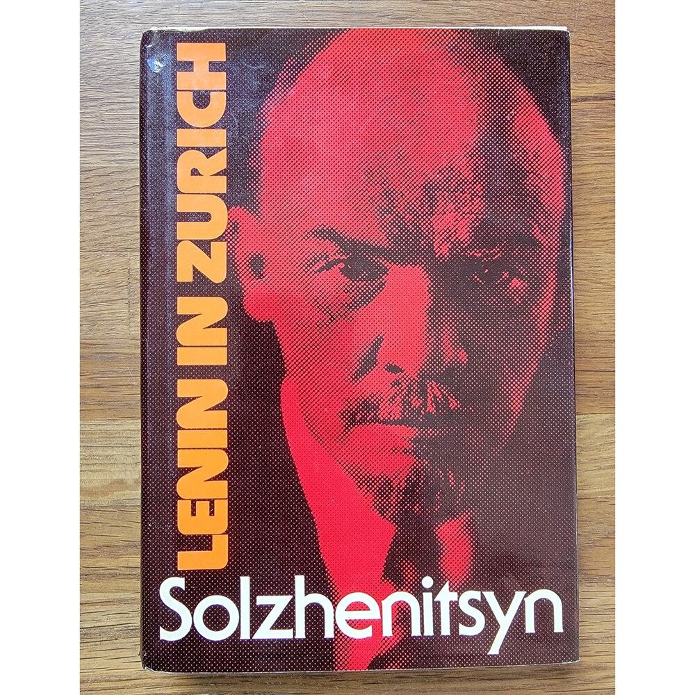 Lenin in Zurich by Alexander Slozhenitsyn 1976 First English Edition Hardcover